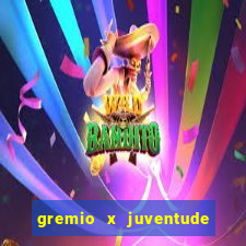 gremio x juventude ao vivo